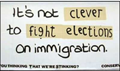  Tory Poster: It's not clever to fight elections on imigration