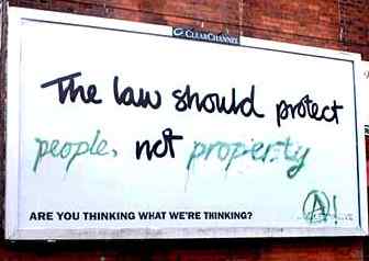 Poster:The law should protect people not property