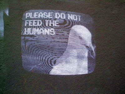 Graffiti - Please do not feed the Humans