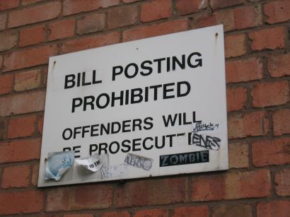 Bill Posters Prohibited (yeah, right)
